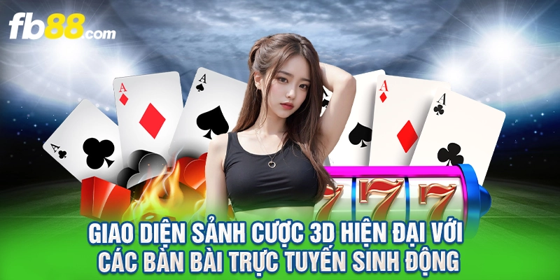 Giao diện sảnh cược 3D hiện đại với các bàn bài trực tuyến sinh động.
