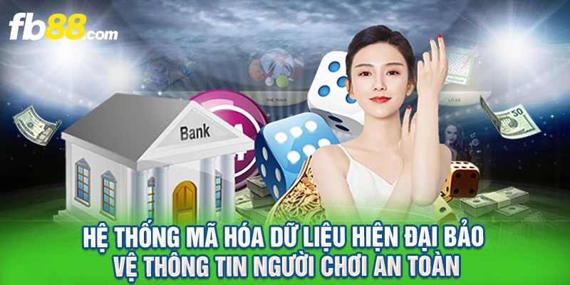 Hệ thống mã hóa dữ liệu hiện đại bảo vệ thông tin người chơi an toàn.
